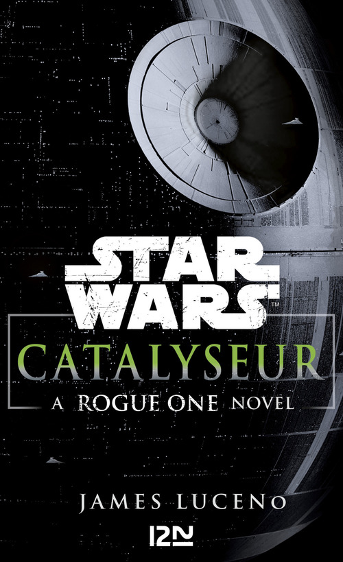 ebook cover of Star Wars Catalyseur - A Rogue one novel, by James Luceno