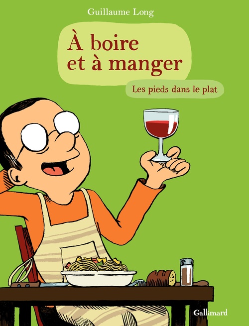 ebook cover of À boire et à manger (Tome 2) - Les pieds dans le plat, by Guillaume Long