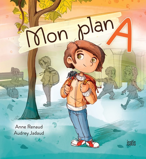 ebook cover of Mon plan A, by Anne Renaud