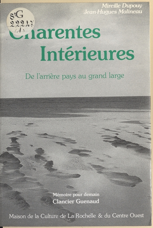 Couverture ebook de Charentes intérieures : De l'arrière pays au grand large, de Jean-Hugues Malineau, Mireille Dupouy