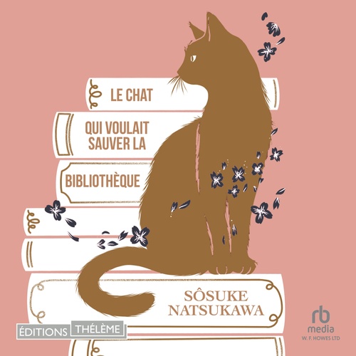 audiobook cover of Le Chat qui voulait sauver la bibliothèque, by Sosuke Natsukawa