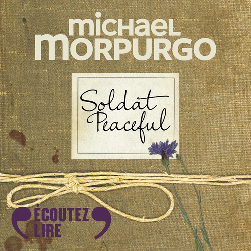audiobook cover of Soldat Peaceful, by Michael Morpurgo