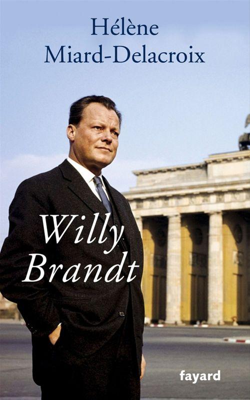 ebook cover of Willy Brandt, by Hélène Miard-Delacroix