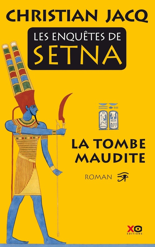 Couverture ebook de Les enquêtes de Setna - tome 1 La tombe maudite, de Christian Jacq
