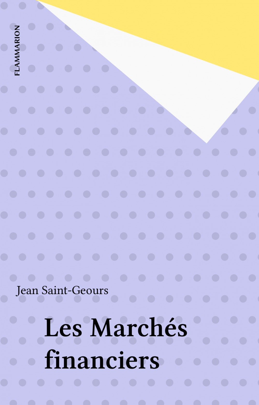 ebook cover of Les Marchés financiers, by Jean Saint-geours