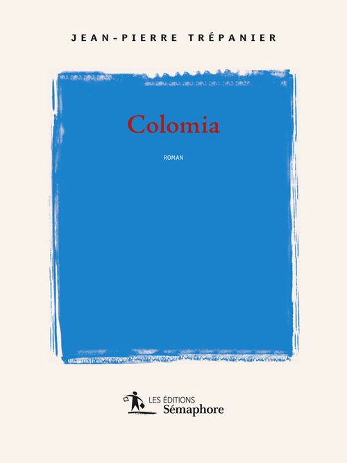 ebook cover of Colomia, by Trepanier Jean Pierr