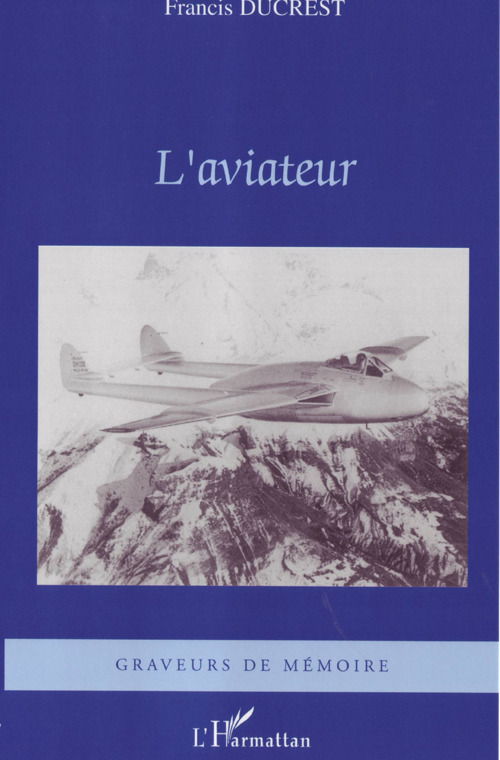 Couverture ebook de L'aviateur, de Francis Ducrest