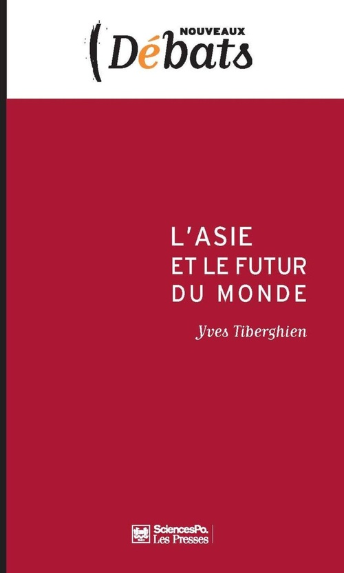 Couverture ebook de L'Asie et le futur du monde, de Yves Tiberghien