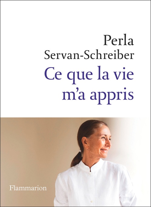 ebook cover of Ce que la vie m'a appris, by Perla Servan-Schreiber