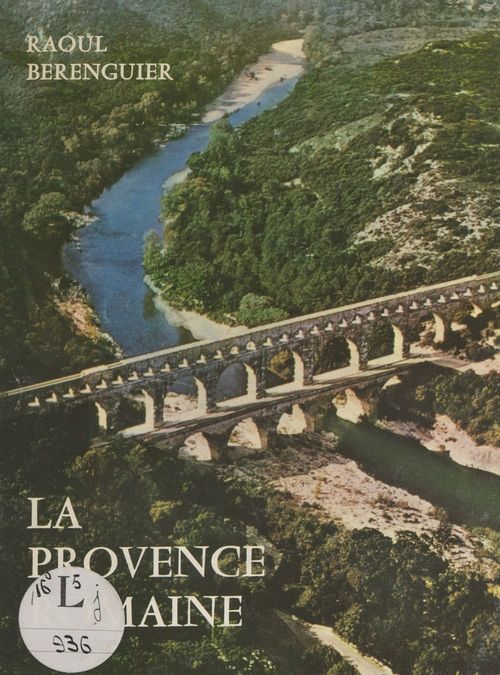 Couverture ebook de La Provence romaine, de Raoul Berenguier