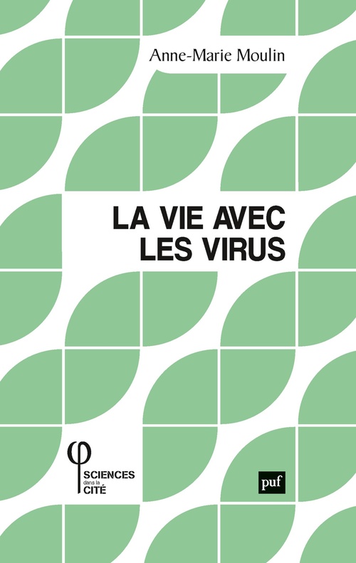 Couverture ebook de La vie avec les virus, de Anne-Marie Moulin