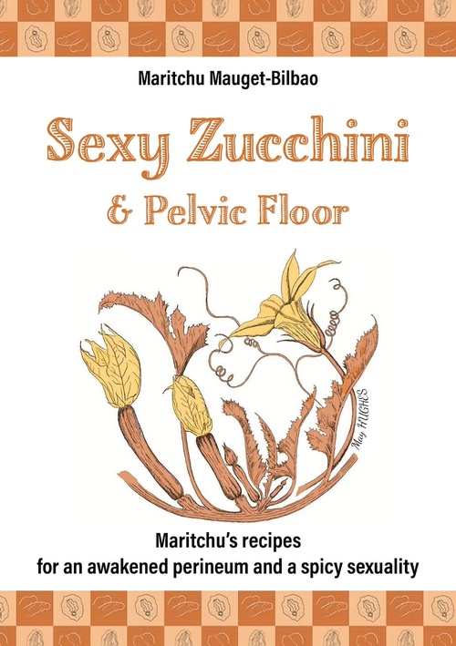 ebook cover of Sexy Zucchini & Pelvic Floor, by Candyce Bosson IV
