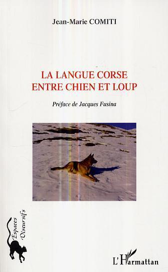ebook cover of La langue corse entre chien et loup, by Jean-Marie Comiti