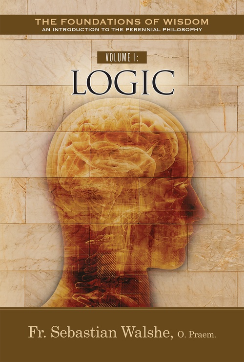 ebook cover of The Foundations of Wisdom Volume 1, by Sebastian Walshe O. Praem.