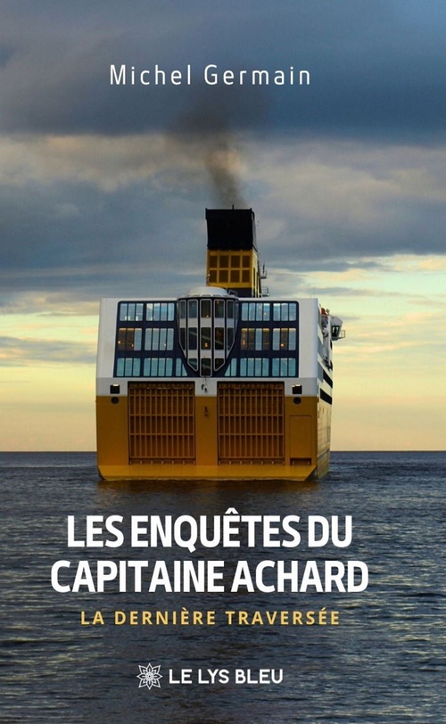 ebook cover of Les enquêtes du capitaine Achard, by Germain Michel