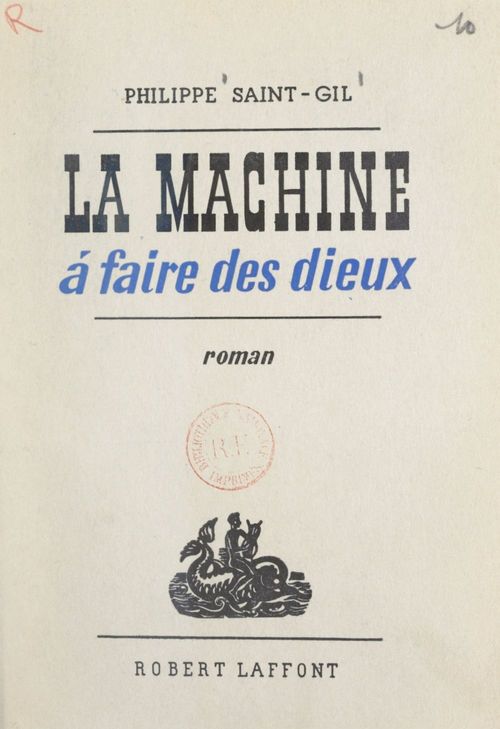 ebook cover of La machine à faire des dieux, by Philippe Saint-Gil