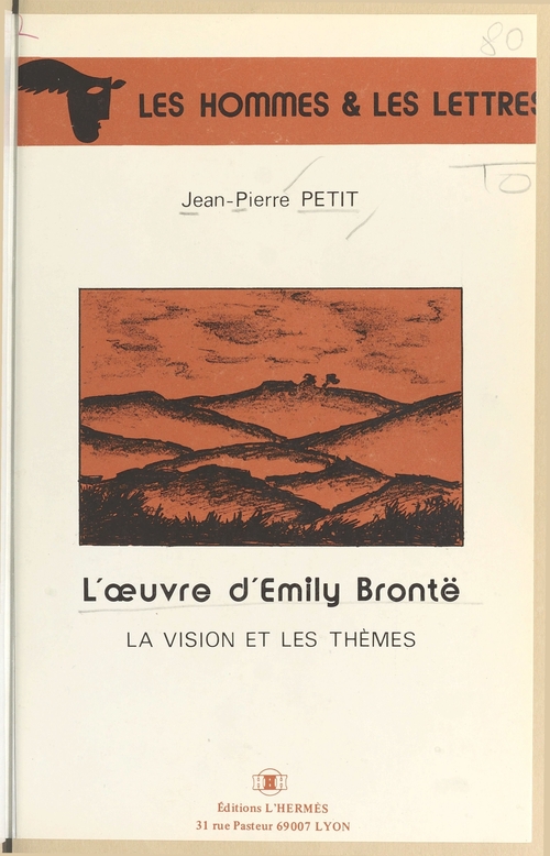 ebook cover of L'OEuvre d'Emily Brontë : La Vision et les thèmes, by Jean-Pierre Petit