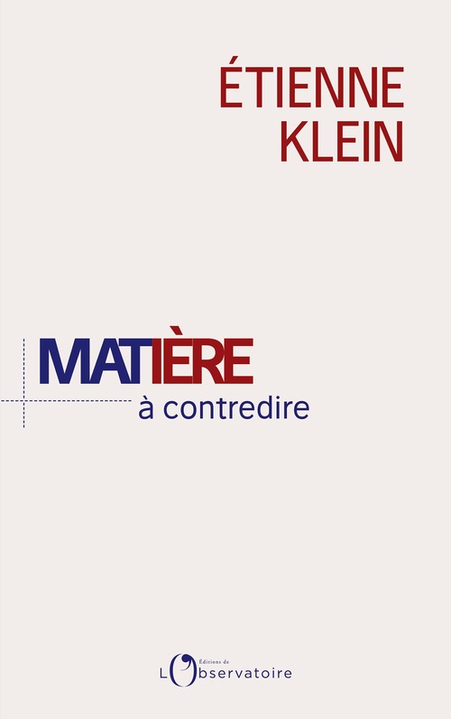 ebook cover of Matière à contredire, by Etienne Klein