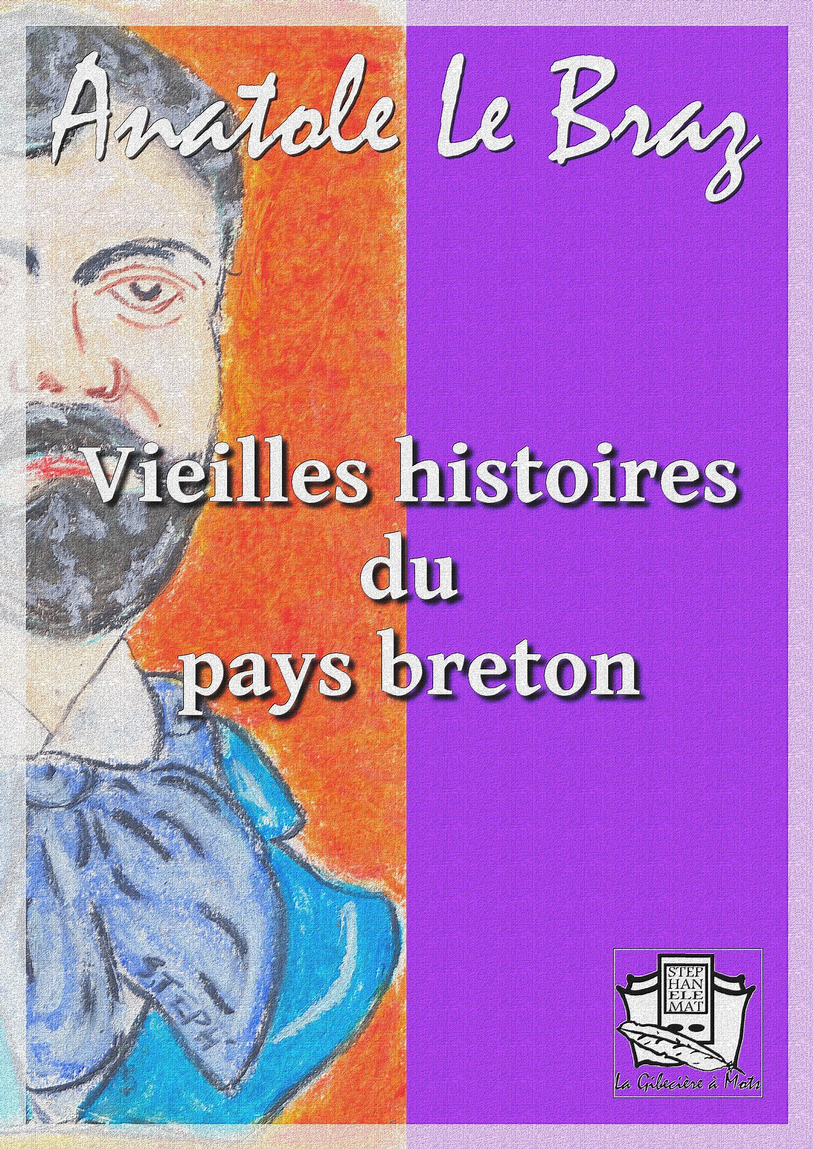 ebook cover of Vieilles histoires du pays breton, by Anatole le Braz
