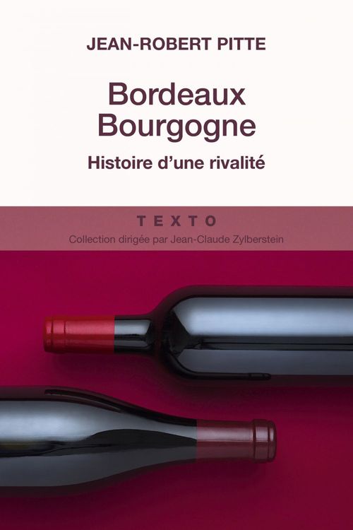 Couverture ebook de Bordeaux Bourgogne, de Jean-Robert Pitte
