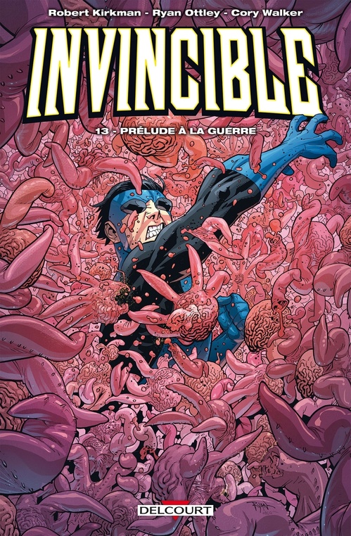 ebook cover of Invincible T13 - Prélude à la guerre, by Cory Walker, Robert Kirkman, Ryan Ottley