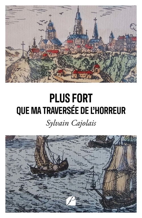 Couverture ebook de Plus fort que ma traversée de l'horreur, de Sylvain Cajolais