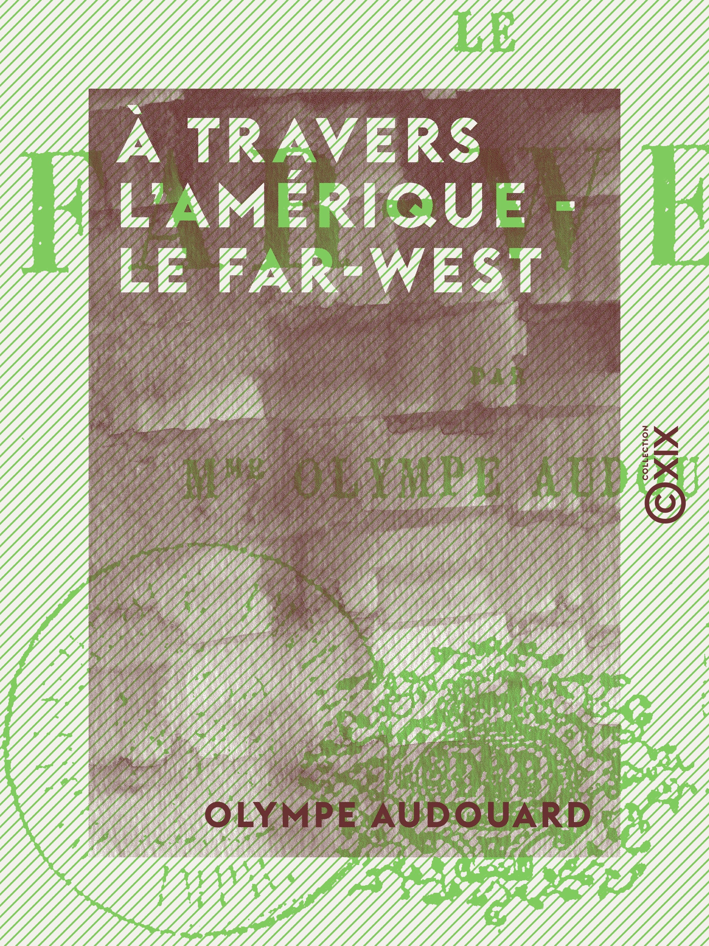 Couverture ebook de À travers l'Amérique - le Far-West, de Olympe Audouard