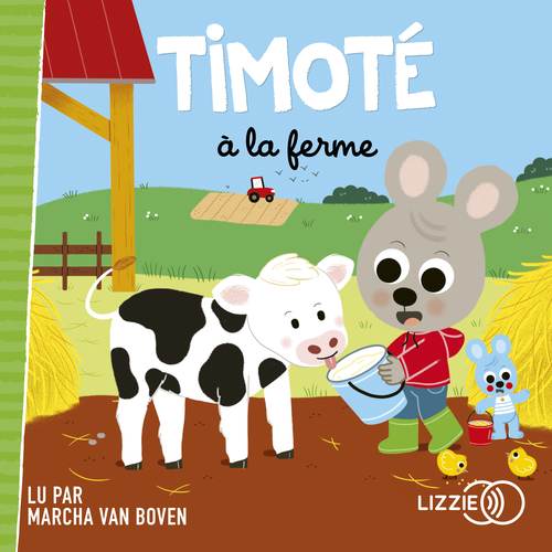 audiobook cover of Timoté à la ferme, by Emmanuelle Massonaud, Mélanie Combes