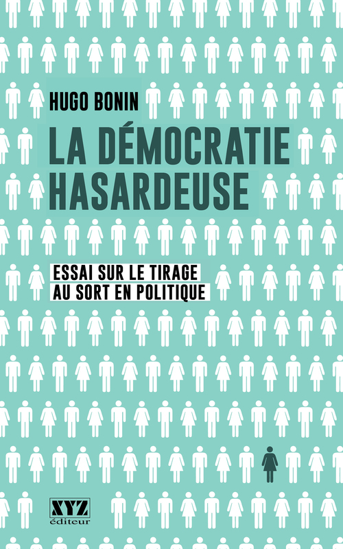 Couverture ebook de La démocratie hasardeuse, de Bonin Hugo