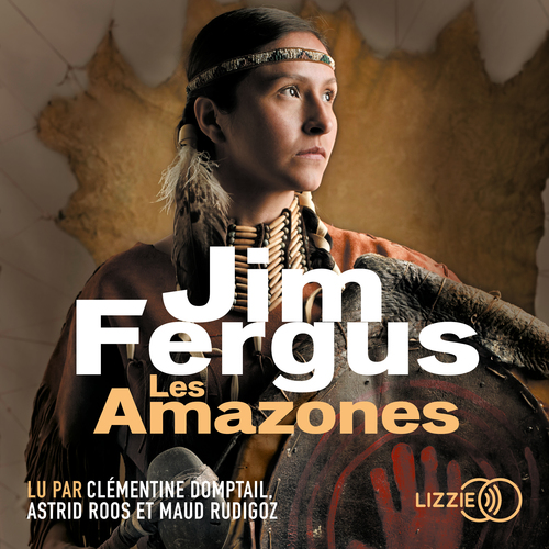 audiobook cover of Les Amazones, by Jim Fergus