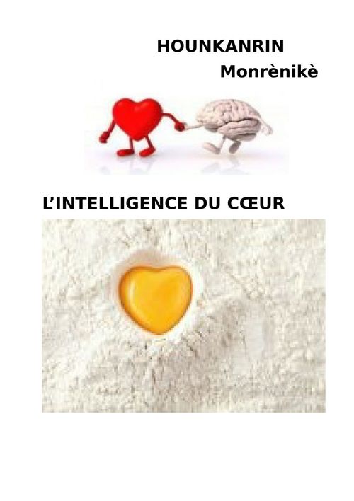Couverture ebook de L'intelligence du coeur, de Monrenike Hounkanrin
