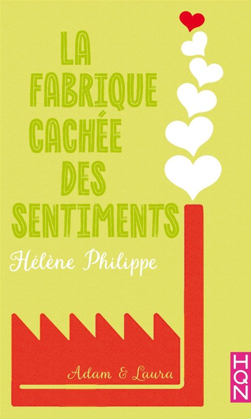 Couverture ebook de La Fabrique cachée des sentiments 6 - Adam et Laura, de Helene Philippe