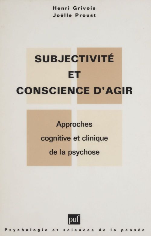 Couverture ebook de Subjectivité et conscience d'agir dans la psychose, de Joëlle Proust