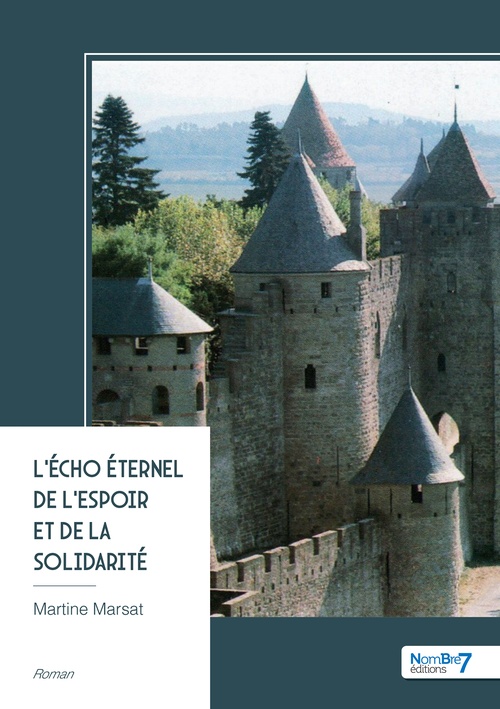 Couverture ebook de L'Écho Éternel de l'Espoir et de la Solidarité, de Martine Marsat
