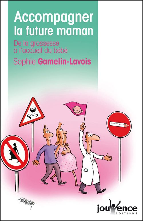 Couverture ebook de Accompagner la future maman, de Sophie Gamelin-lavois