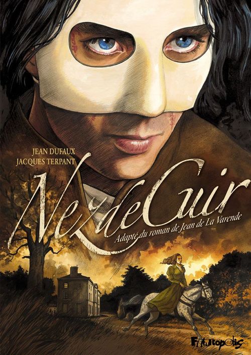 Couverture ebook de Nez-de-cuir, de Jean Dufaux, Jean  De La Varende, Jacques Terpant