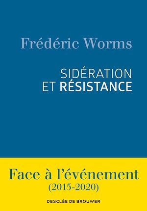 Couverture ebook de Sidération et résistance, de Frédéric Worms