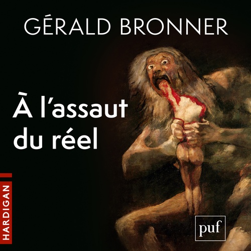 audiobook cover of À l'assaut du réel, by Gerald Bronner
