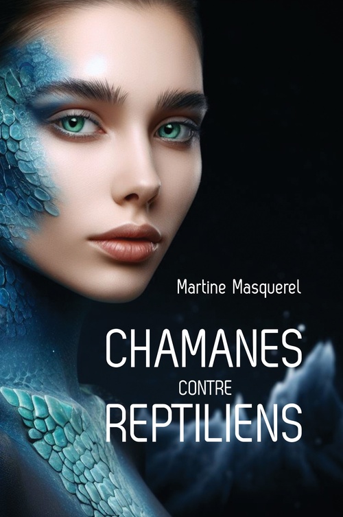ebook cover of Chamanes contre reptiliens, by Martine Masquerel