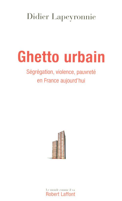 Couverture ebook de Ghetto urbain, de Laurent Courtois, Didier Lapeyronnie