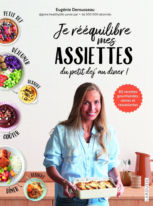 ebook cover of Je rééquilibre mes assiettes du petit déj' au dîner, by Eugénie Derousseau