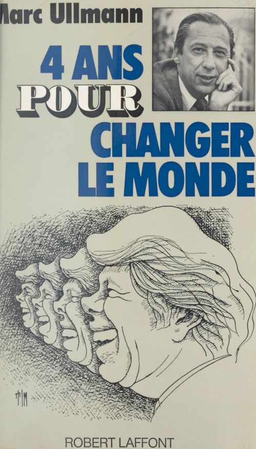 ebook cover of Quatre ans pour changer le monde, by Marc Ullmann