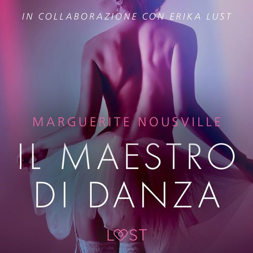 audiobook cover of Il maestro di danza - Breve racconto erotico, by Marguerite Nousville