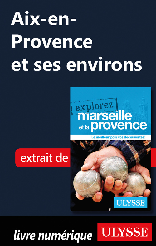 Couverture ebook de Aix-en-Provence et ses environs, de Sarah Meublat