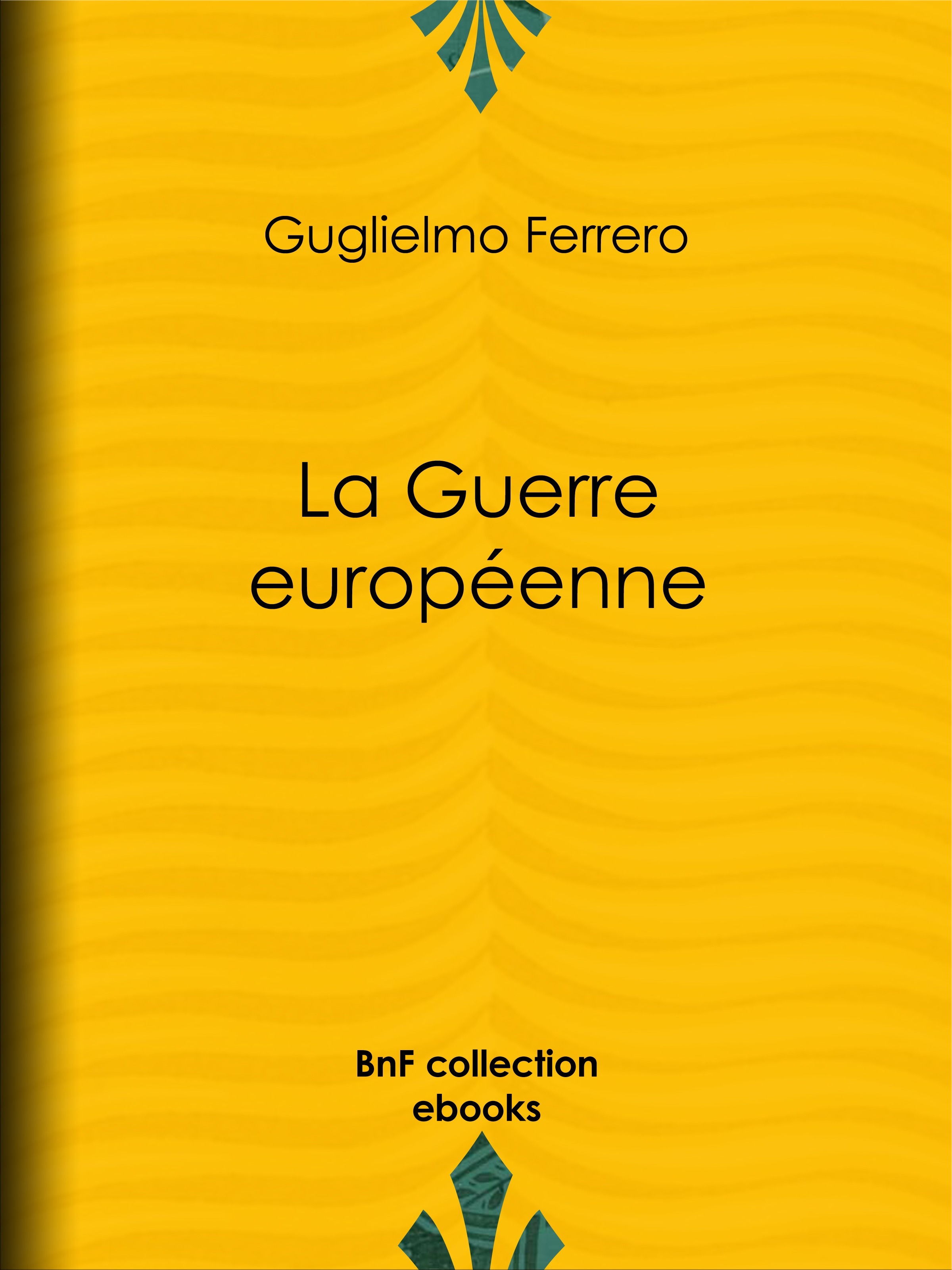 ebook cover of La Guerre européenne, by Guglielmo Ferrero