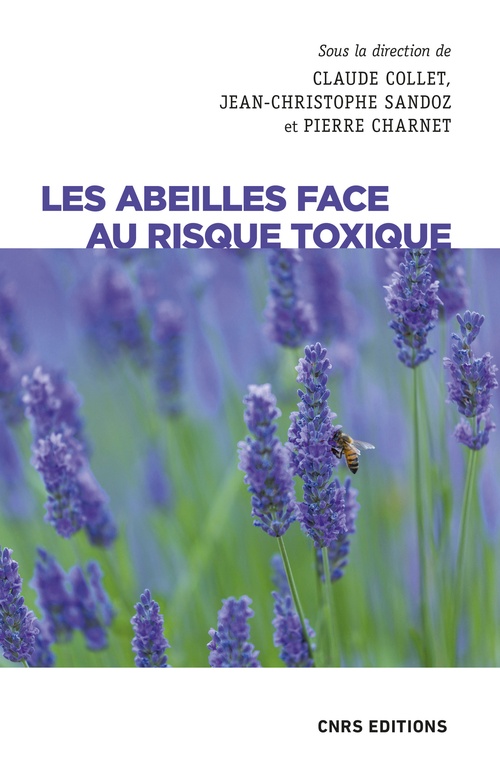 Couverture ebook de Les abeilles face au risque toxique, de Pierre Charnet, Claude Collet, Jean-christophe Sandoz
