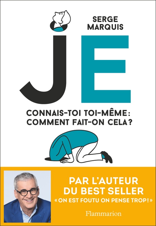 ebook cover of JE. Connais-toi toi-même : comment fait-on cela ?, by Serge Marquis