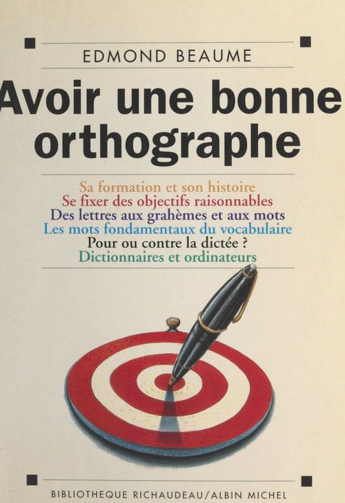 Couverture ebook de Avoir une bonne orthographe, de Edmond Beaume