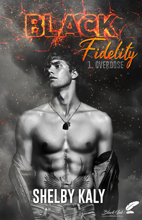 Couverture ebook de Black Fidelity, tome 1 : Overdose, de Shelby Kaly