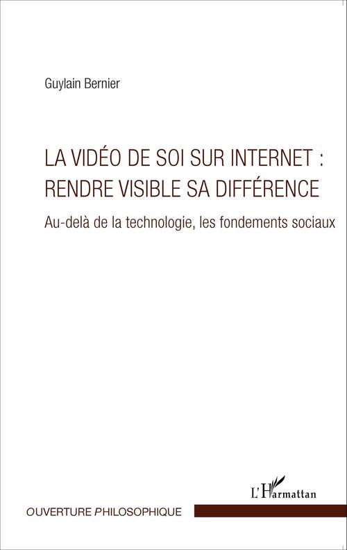 Couverture ebook de La vidéo de soi sur internet : rendre visible sa différence, de Guylain Bernier